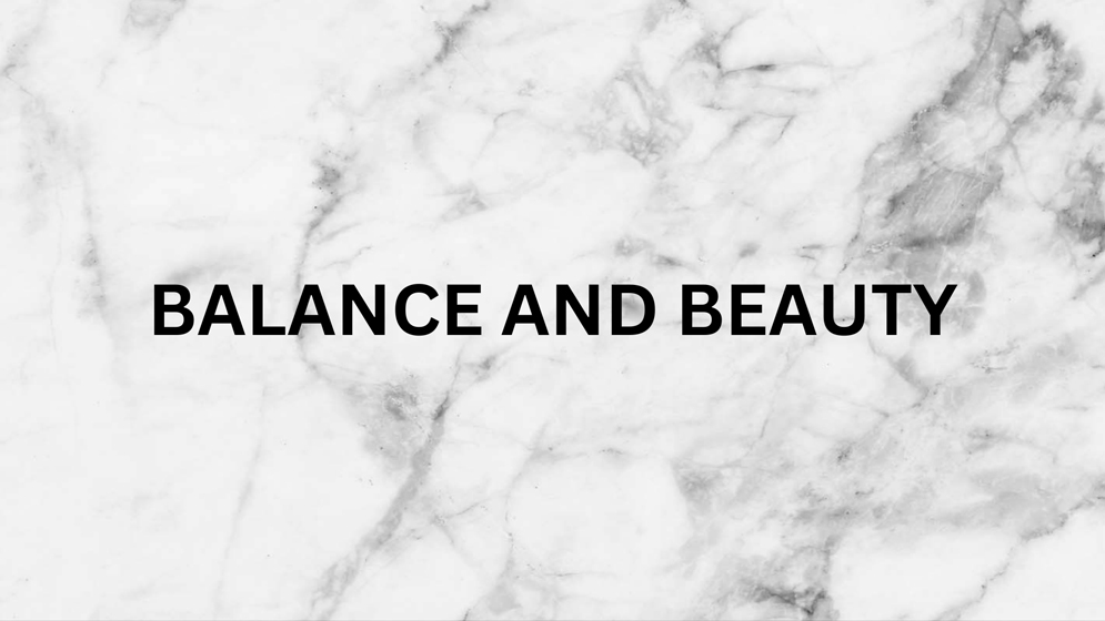 balance and beauty